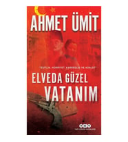 Elveda Güzel Vatanım - Eşitlik, Hürriyet, Kardeşlik ve Adalet