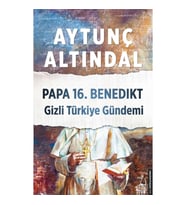 Papa 16.Benedikt Gizli Türkiye Gündemi