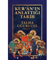 Kur’an’ın Anlattığı Tarih: Türkiye
