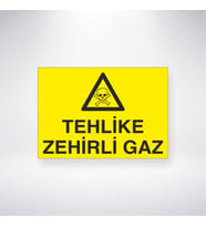 Tehlike Zehirli Gaz 21x28 Arkası Yapışkanlı Levha