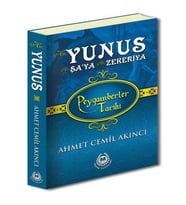 Peygamberler Tarihi - Hz. Yunus, Hz. Şa’ya ve Hz. Zekeriya