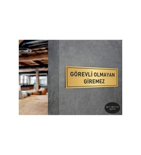 GÖREVLİ OLMAYAN GİREMEZ YAZISI GOLD METAL LEVHA