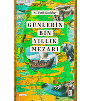 Günlerin Bin Yıllık Mezarı Fatih Kutlubay Ketebe