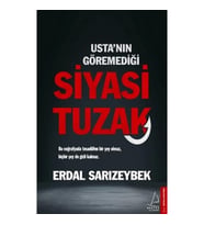 Usta’nın Göremediği Siyasi Tuzak