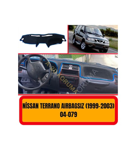 Nissan Terrano (AİRBAGSİZ) 1999-2003 Ön Örtüsü Göğüs Panel Torpido Koruma Koruyucu Halısı Yedek