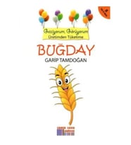 Geziyorum, Görüyorum Üretimden Tüketime - Buğday