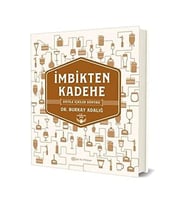 İmbikten Kadehe - Distile İçkiler Dünyası (Ciltli) (Krem)