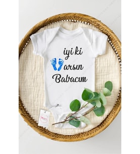 İyi ki Varsın Babacım Özel Tasarım Bebek Zıbın Pamuklu Çıtçıtlı Body