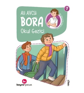 Bora 7 – Okul Gezisi