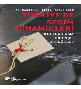 Türkiye’de Seçim Dinamikleri – Kırıan Ama Dirençli Bir Süreç?