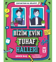 Bizim Evin Tuhaf Halleri - Çocuktan Al Bilgiyi