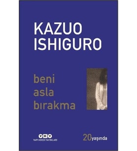 Beni Asla Bırakma 20 Yaşında (Özel Baskı)