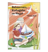 Babaannem, Kurbağalar Ve Hayat