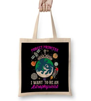 Forget Princess I Want To Be An Astrophysicist Bez Çanta Uzun Saplı