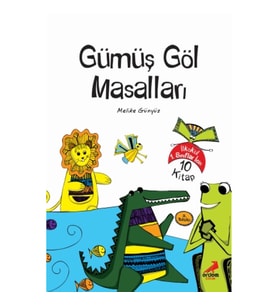 Gümüş Göl Masalları Dizisi 10 kitap