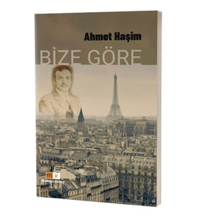 Bize Göre - Ahmet Haşim