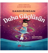 Sandığından Daha Güçlüsün
