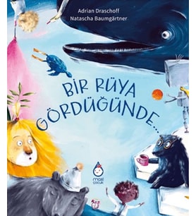 Bir Rüya Gördüğünde…