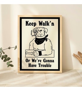 Çatışmacı Köpek Baskısı, Retro Köpek Posteri, Yürümeye Devam Et Posterleri, Tipografik Serseri Köpek Baskıları