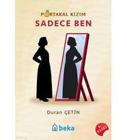 Portakal Kızım 2 - Sadece Ben Beka Yayınları Duran Çetin