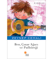 Ben Çınar Ağacı Ve Puf Böreği - Zeynep Cemali - Günışığı Yayınları