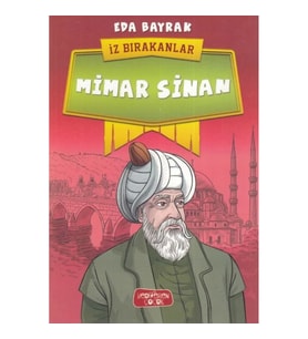 Mimar Sinan - İz Bırakanlar