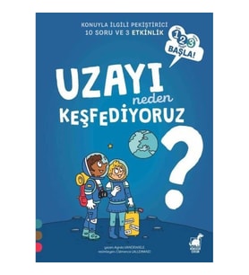 Uzayı Neden Keşfediyoruz?