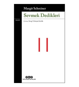 Sevmek Dedikleri