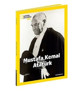 NATINONAL GEOGRAPHIC KIDS -MUSTAFA KEMAL ATATÜRK