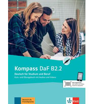 Kompass DaF B2.2: Deutsch für Studium und Beruf. Kurs- und Übungsbuch mit Audios und Videos (Kompass DaF: Deutsch für Studium und Beruf)