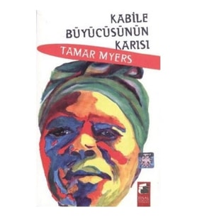 Kabile Büyücüsünün Karısı - Tamar Myers