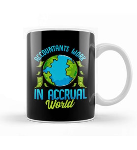 Accountants Work In Accrual World Accounting Pun Kupa Bardak Porselen