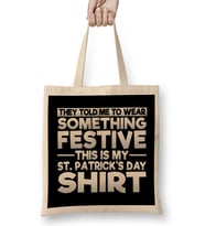 Drinking St Patricks This Is My Festive St Patricks Shirt Bez Çanta Uzun Saplı