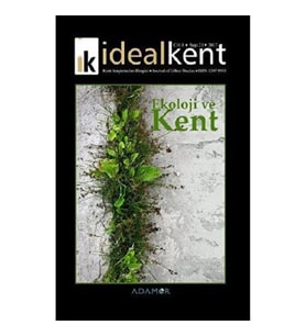İdeal Kent - Kent Araştırmaları Dergisi Sayı: 21