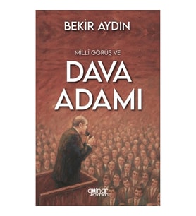 Milli Görüş ve Dava Adamı
