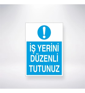 İş Yerini Düzenli Tutunuz 21x28 Arkası Yapışkanlı Levha