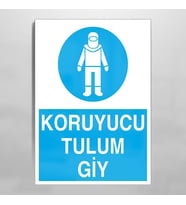 Koruyucu Tulum Giy Uyarı Levhası 50x70cm (Karışık)