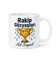 İsme Özel Rakip Gözyaşları Yazılı Komik Kupa Bardak Hediye