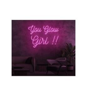 You Glow Girl!! Yazılı Neon Tabela