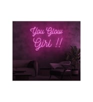 You Glow Girl!! Yazılı Neon Tabela