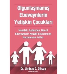 Olgunlaşmamış Ebeveynlerin Yetişkin Çocukları