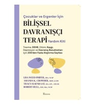 Çocuklar ve Ergenler İçin Bilişsel Davranışçı Terapi Yardım Kiti