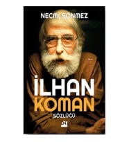 İlhan Koman Sözlüğü