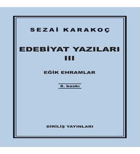 Edebiyat Yazıları 3 - Eğik Ehramlar