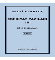 Edebiyat Yazıları 3 - Eğik Ehramlar