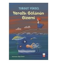 Yeraltı Gölünün Gizemi - Turgut Yüksel