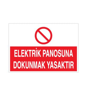 Elektrik Panosuna Dokunmak Yasaktır Uyarı Levhası 20x30cm (Karışık)