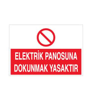 Elektrik Panosuna Dokunmak Yasaktır Uyarı Levhası 20x30cm (Karışık)