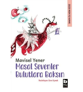 Masal Sevenler Bulutlara Baksın