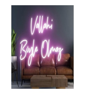 Vallahi Böyle Olmaz Yazılı Neon Tabela